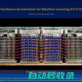 Hardware Accelerators for Machine Learning (CS 217) by
        cs217